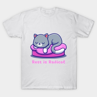 Rest is Radical Cat Sleepy Cute T-Shirt